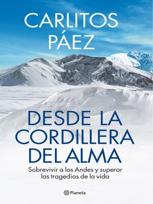 cover image of Desde la cordillera del alma.